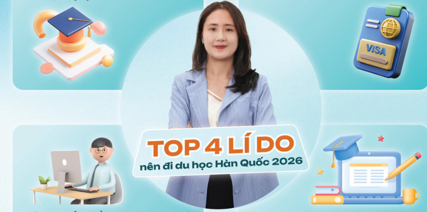 TOP 4 LÍ DO NÊN ĐI DU HỌC HÀN QUỐC NĂM 2026