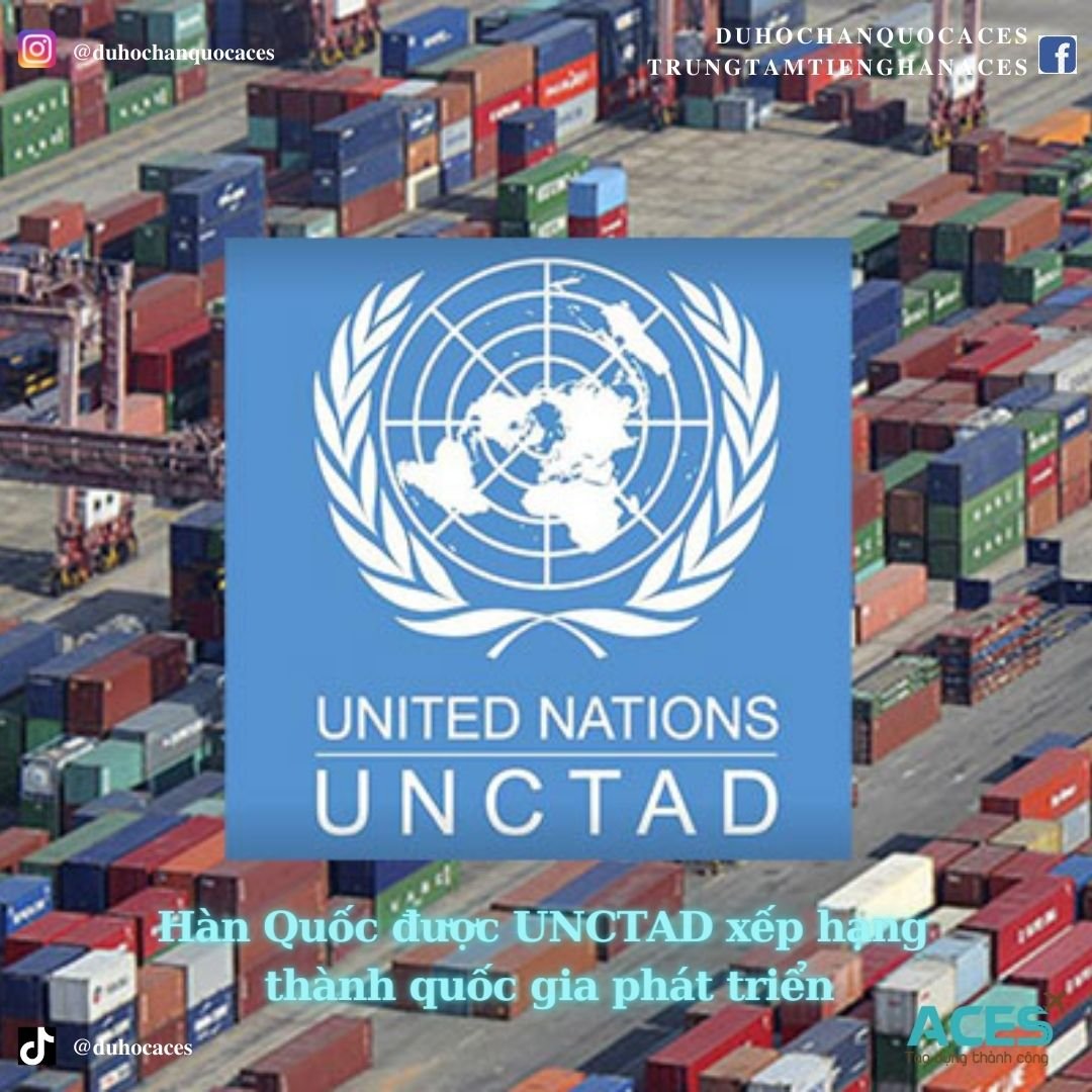 Hàn Quốc được UNCTAD thăng hạng thành quốc gia phát triển
